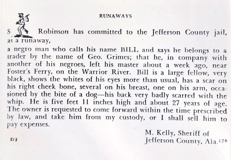 Advertisement in a newspaper for a runaway slave named Bill, who had been captured and turned over to the Jefferson County Jail. Photo via Wikimedia Commons